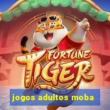 jogos adultos moba